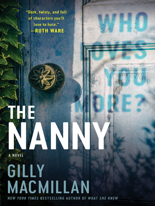 Title details for The Nanny by Gilly Macmillan - Wait list